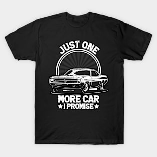 just one more car i promise T-Shirt